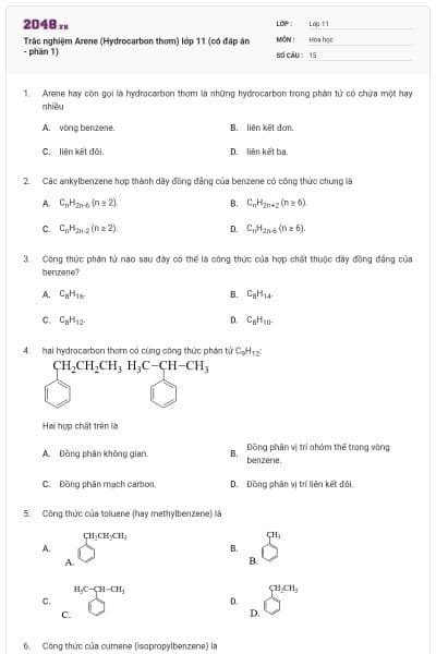 Trắc nghiệm Arene (Hydrocarbon thơm) lớp 11 (có đáp án - phần 1)