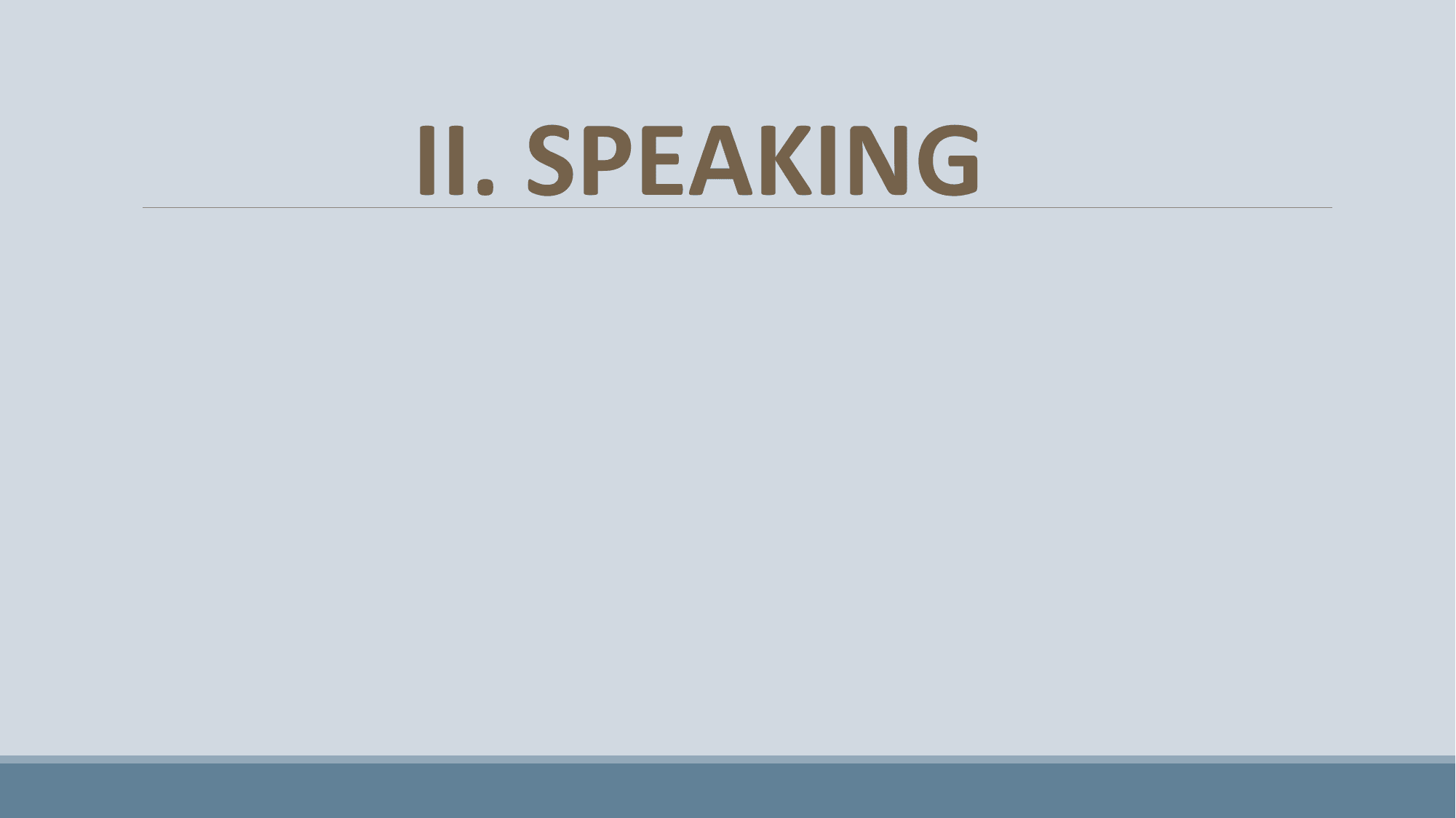 II. SPEAKING