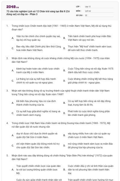 72 câu trắc nghiệm Lịch sử 12 Chân trời sáng tạo Bài 8 (Có đúng sai) có đáp án - Phần 3