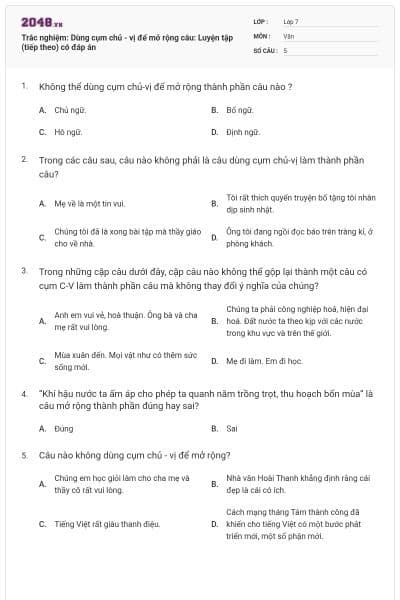 Trắc nghiệm: Dùng cụm chủ - vị để mở rộng câu: Luyện tập (tiếp theo) có đáp án