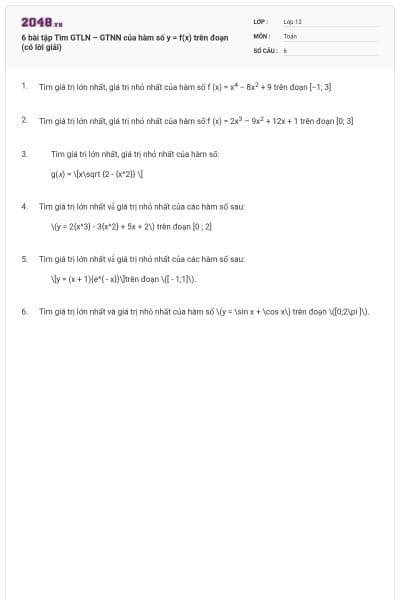 6 bài tập Tìm GTLN – GTNN của hàm số y = f(x) trên đoạn (có lời giải)