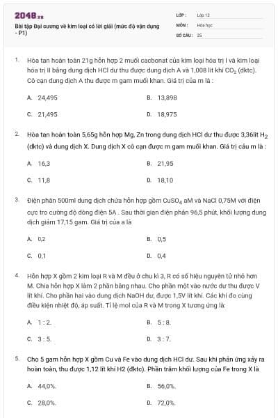 Bài tập Đại cương về kim loại có lời giải (mức độ vận dụng - P1)