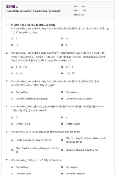 Trắc nghiệm Dãy số lớp 11 (có đúng sai, trả lời ngắn)
