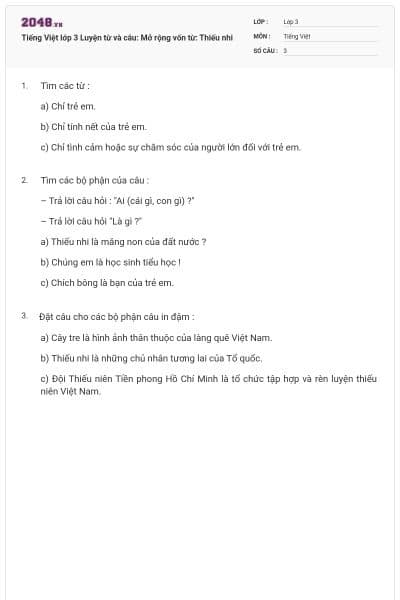 Tiếng Việt lớp 3 Luyện từ và câu: Mở rộng vốn từ: Thiếu nhi