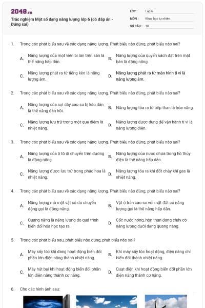 Trắc nghiệm Một số dạng năng lượng lớp 6 (có đáp án - Đúng sai)