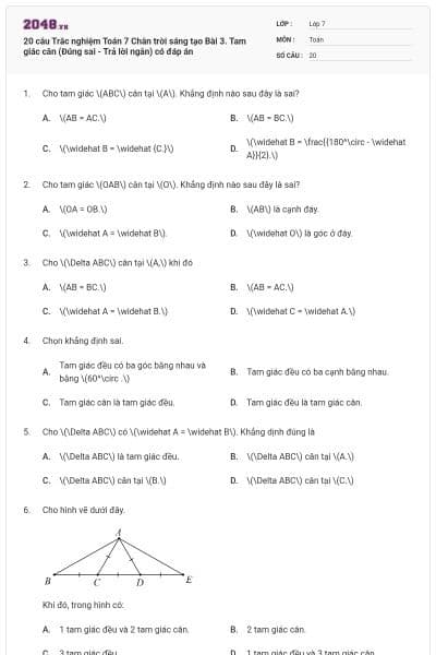 20 câu Trắc nghiệm Toán 7 Chân trời sáng tạo Bài 3. Tam giác cân (Đúng sai - Trả lời ngắn) có đáp án