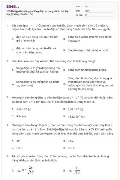 105 Bài tập Dao động và Sóng điện từ trong đề thi thử Đại học (trường chuyên - P4)