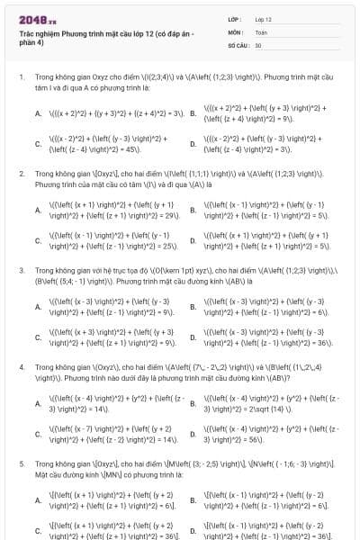 Trắc nghiệm Phương trình mặt cầu lớp 12 (có đáp án - phần 4)