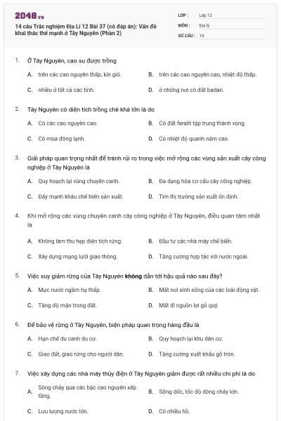 14 câu Trắc nghiệm Địa Lí 12 Bài 37 (có đáp án): Vấn đề khai thác thế mạnh ở Tây Nguyên (Phần 2)