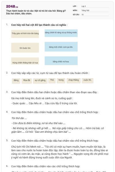 Thực hành luyện từ và câu: Đặt và trả lời câu hỏi: Bằng gì? Dấu hai chấm, dấu chấm.