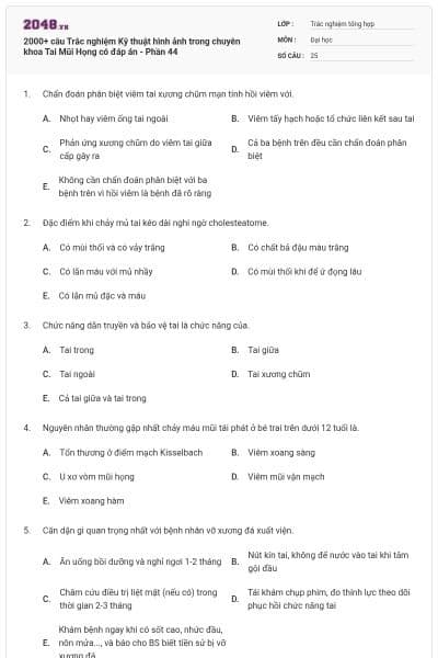 2000+ câu Trắc nghiệm Kỹ thuật hình ảnh trong chuyên khoa Tai Mũi Họng có đáp án - Phần 44