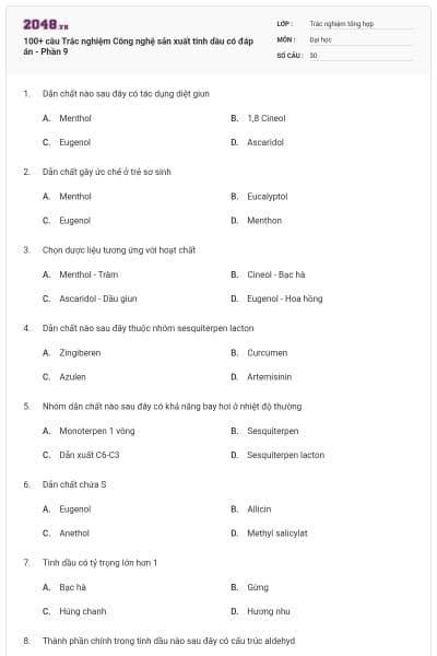 100+ câu Trắc nghiệm Công nghệ sản xuất tinh dầu có đáp án - Phần 9