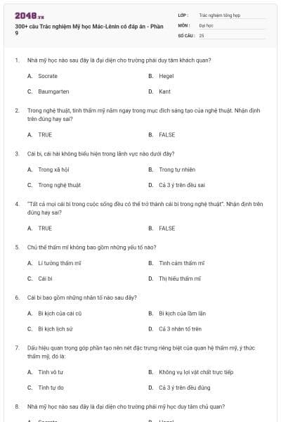 300+ câu Trắc nghiệm Mỹ học Mác-Lênin có đáp án - Phần 9