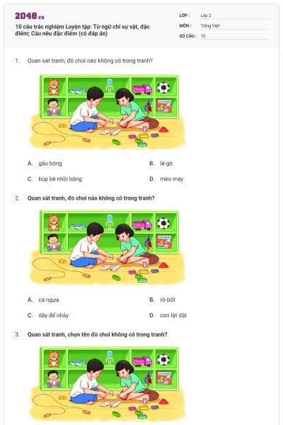 10 câu trắc nghiệm Luyện tập: Từ ngữ chỉ sự vật, đặc điểm; Câu nêu đặc điểm (có đáp án)