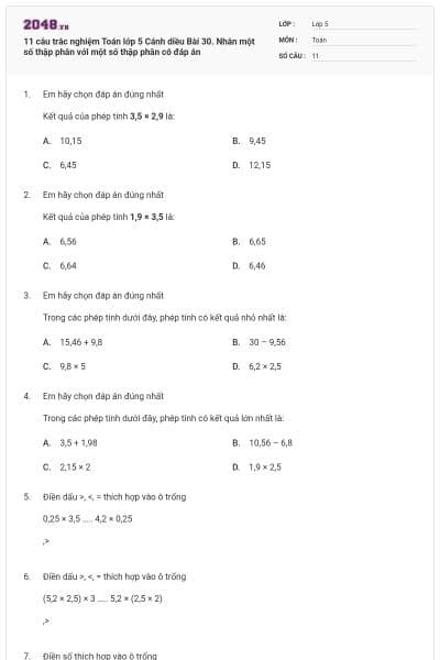11 câu trắc nghiệm Toán lớp 5 Cánh diều Bài 30. Nhân một số thập phân với một số thập phân có đáp án