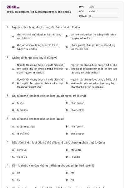 80 câu Trắc nghiệm Hóa 12 (có đáp án): Điều chế kim loại