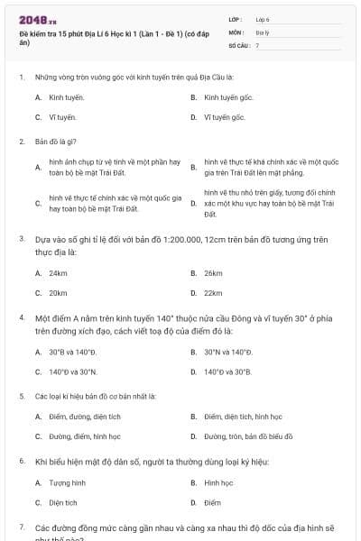 Đề kiểm tra 15 phút Địa Lí 6 Học kì 1 (Lần 1 - Đề 1) (có đáp án)
