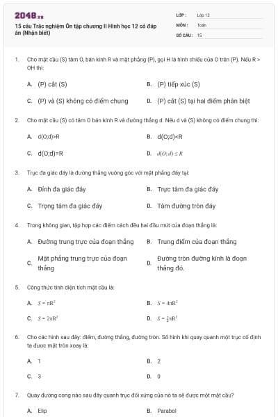 15 câu  Trắc nghiệm Ôn tập chương II Hình học 12 có đáp án (Nhận biết)