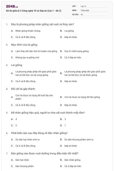 Đề thi giữa kì 2 Công nghệ 10 có đáp án (Lần 1 - Đề 2)