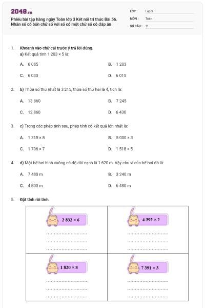 Phiếu bài tập hàng ngày Toán lớp 3 Kết nối tri thức Bài 56. Nhân số có bốn chữ số với số có một chữ số có đáp án