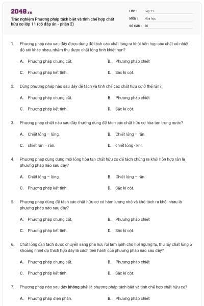Trắc nghiệm Phương pháp tách biệt và tinh chế hợp chất hữu cơ lớp 11 (có đáp án - phần 2)