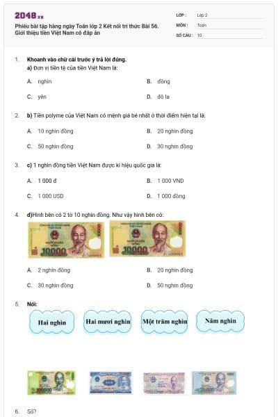 Phiếu bài tập hàng ngày Toán lớp 2 Kết nối tri thức Bài 56. Giới thiệu tiền Việt Nam có đáp án