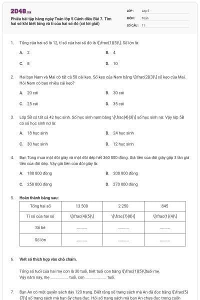 Phiếu bài tập hàng ngày Toán lớp 5 Cánh diều Bài 7. Tìm hai số khi biết tổng và tỉ của hai số đó (có lời giải)