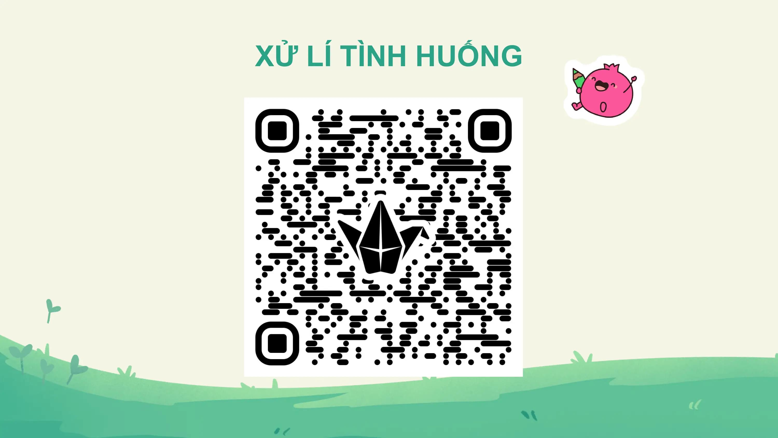 XỬ LÍ TÌNH HUỐNG