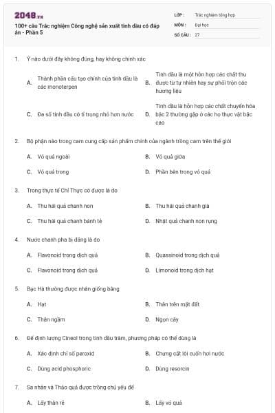 100+ câu Trắc nghiệm Công nghệ sản xuất tinh dầu có đáp án - Phần 5