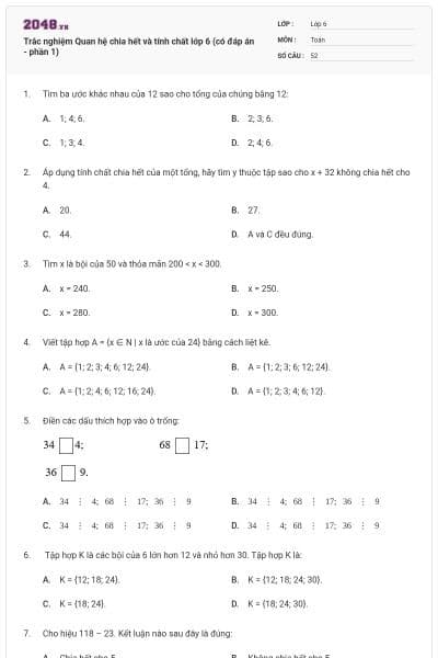 Trắc nghiệm Quan hệ chia hết và tính chất lớp 6 (có đáp án - phần 1)