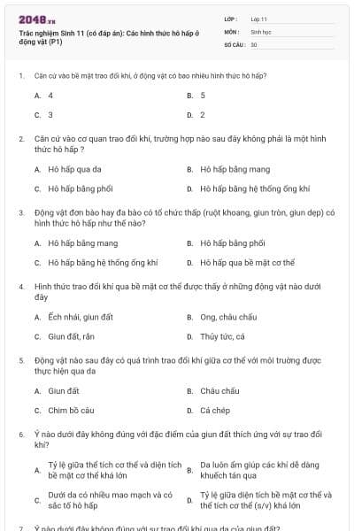 Trắc nghiệm Sinh 11 (có đáp án): Các hình thức hô hấp ở động vật (P1)