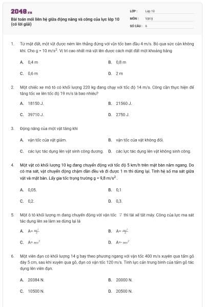 Bài toán mối liên hệ giữa động năng và công của lực lớp 10 (có lời giải)