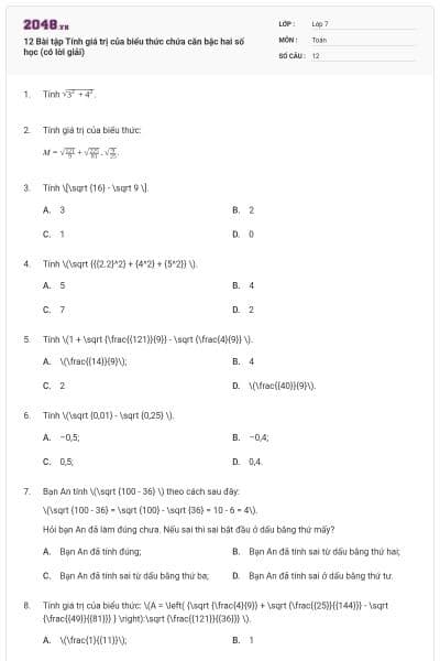 12 Bài tập Tính giá trị của biểu thức chứa căn bậc hai số học (có lời giải)