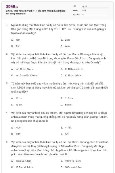 22 câu Trắc nghiệm Vật lí 11 Thấu kính mỏng (Kích thước vệt sáng trên màn)