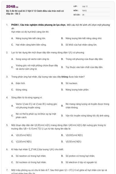 Bộ 3 đề thi cuối kì 2 Vật lí 12 Cánh diều cấu trúc mới có đáp án - Đề 2