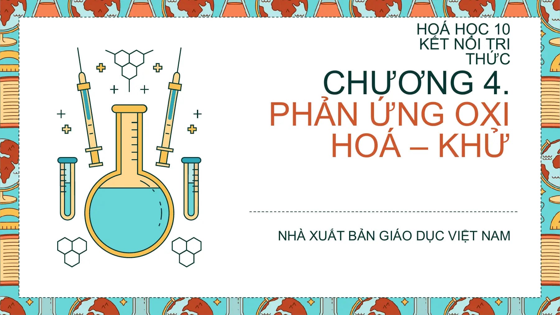 Bài giảng Hóa học 10 Bài 16. Ôn tập chương 4