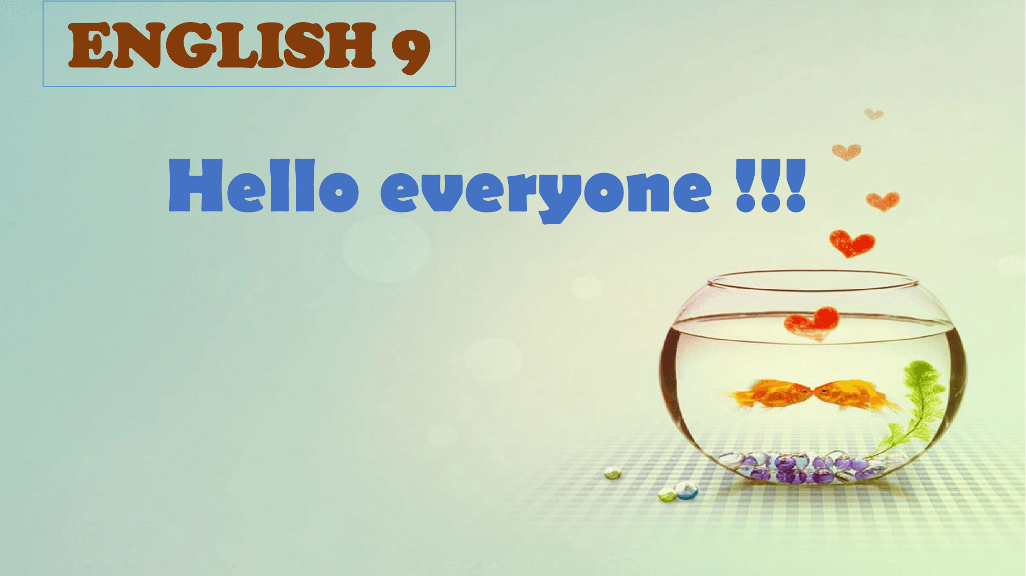 ENGLISH 9

 Hello everyone !!!