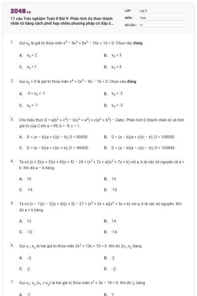 11 câu Trắc nghiệm Toán 8 Bài 9: Phân tích đa thức thành nhân tử bằng cách phối hợp nhiều phương pháp có đáp án (Vận dụng)