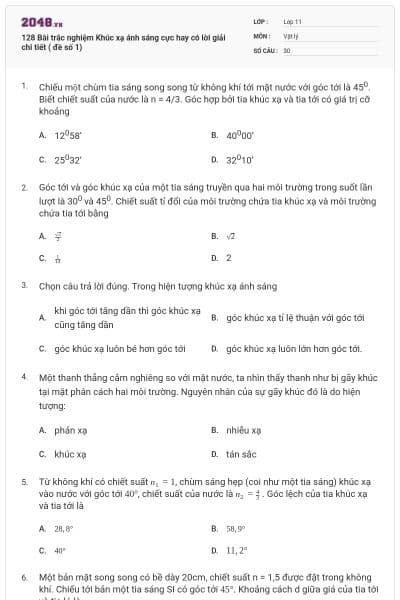 128 Bài trắc nghiệm Khúc xạ ánh sáng cực hay có lời giải chi tiết ( đề số 1)