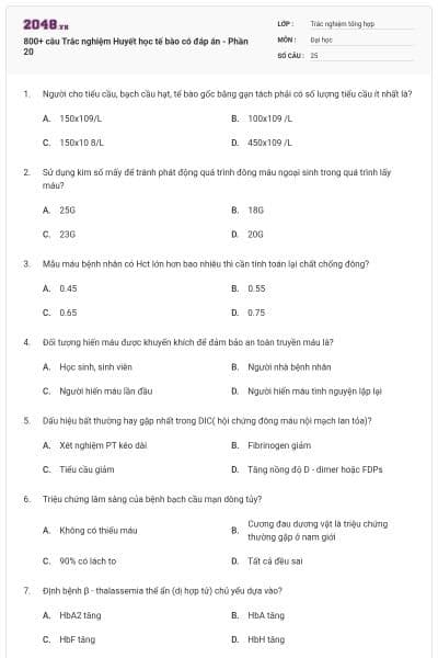 800+ câu Trắc nghiệm Huyết học tế bào có đáp án - Phần 20