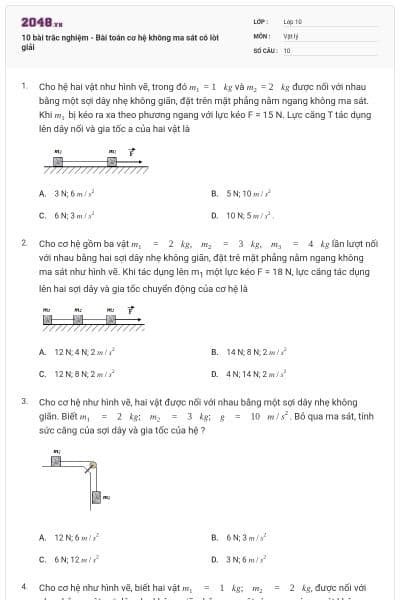 10 bài trắc nghiệm - Bài toán cơ hệ không ma sát có lời giải