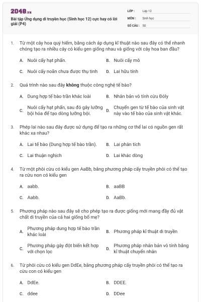 Bài tập Ứng dụng di truyền học (Sinh học 12) cực hay có lời giải (P4)
