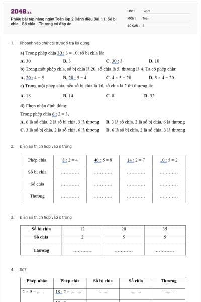 Phiếu bài tập hàng ngày Toán lớp 2 Cánh diều Bài 11. Số bị chia - Số chia - Thương có đáp án