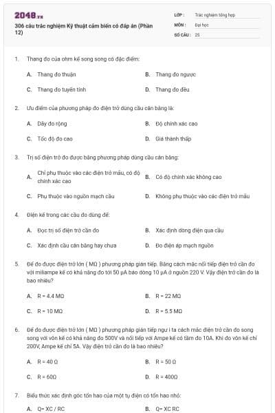 306 câu trắc nghiệm Kỹ thuật cảm biến có đáp án (Phần 12)