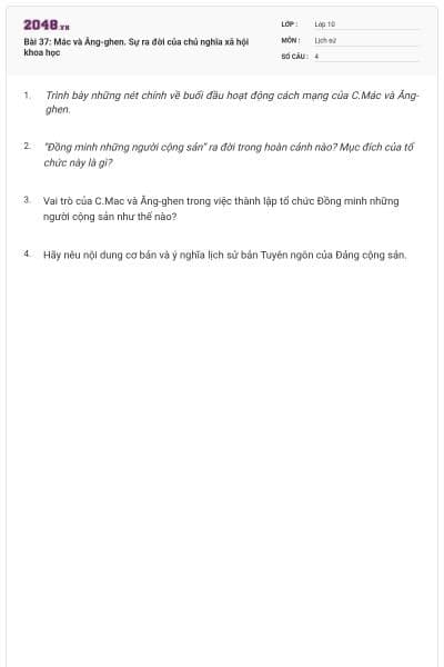 Bài 37: Mác và Ăng-ghen. Sự ra đời của chủ nghĩa xã hội khoa học