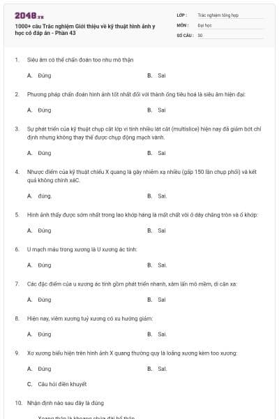 1000+ câu Trắc nghiệm Giới thiệu về kỹ thuật hình ảnh y học có đáp án - Phần 43