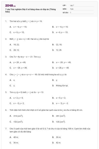 7 câu Trắc nghiệm Dãy tỉ số bằng nhau có đáp án (Thông hiểu)