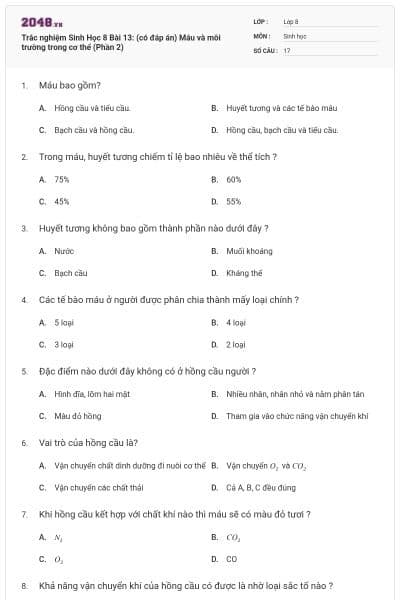 Trắc nghiệm Sinh Học 8 Bài 13: (có đáp án) Máu và môi trường trong cơ thể (Phần 2)