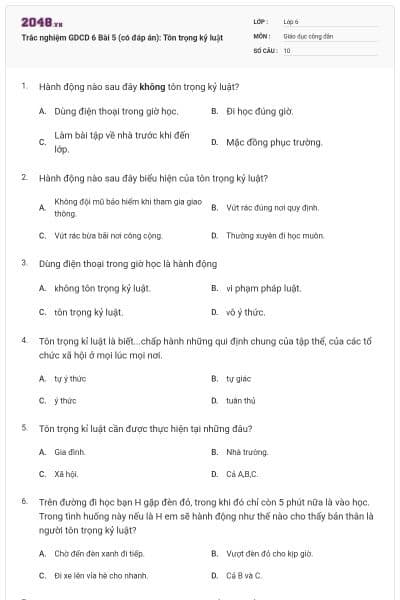 Trắc nghiệm GDCD 6 Bài 5 (có đáp án): Tôn trọng kỷ luật