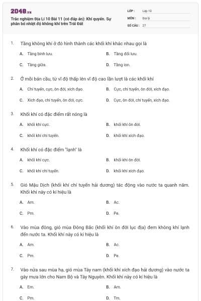 Trắc nghiệm Địa Lí 10 Bài 11 (có đáp án): Khí quyển. Sự phân bố nhiệt độ không khí trên Trái Đất
